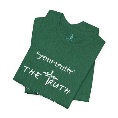 Truth T Shirt