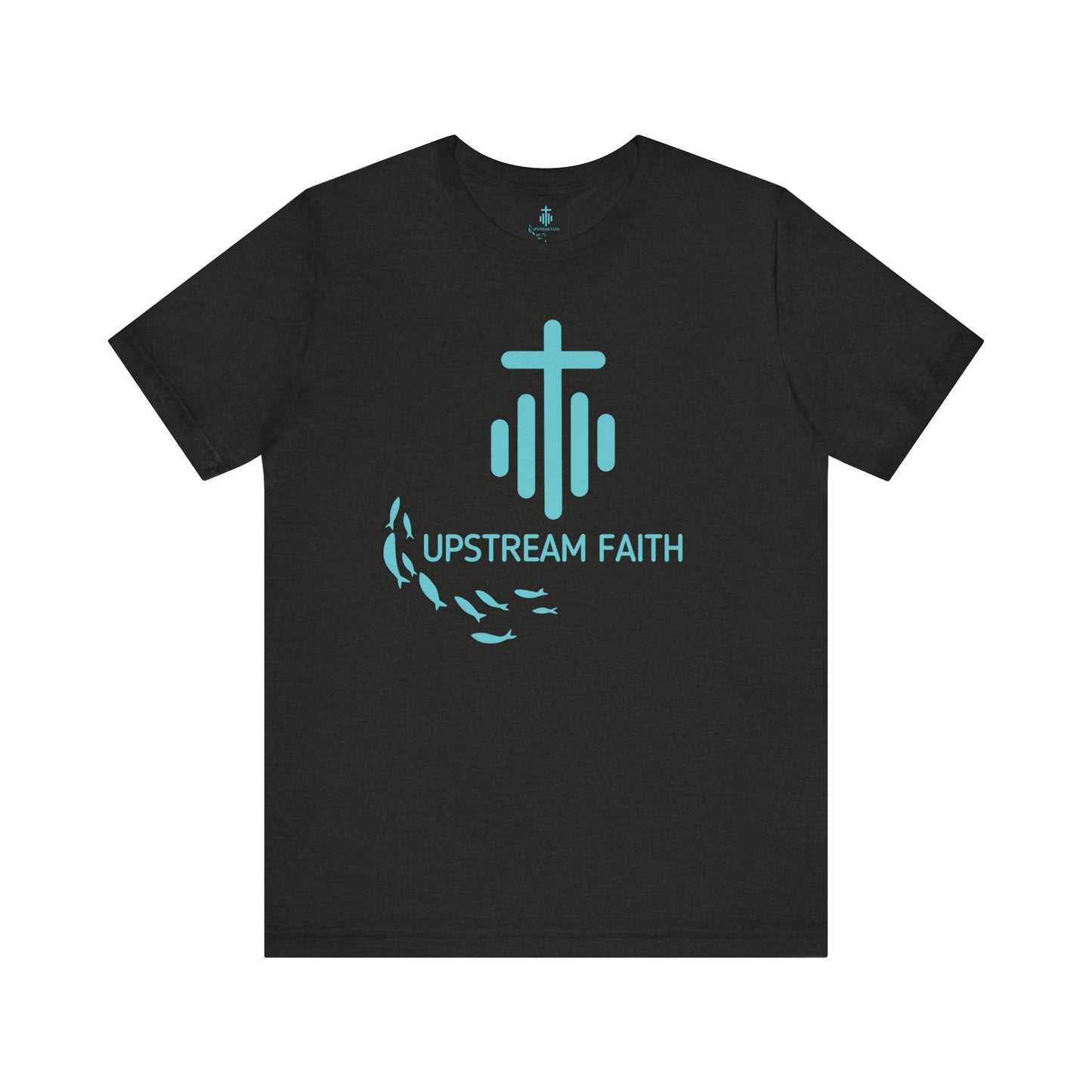 Upstream Faith T Shirt