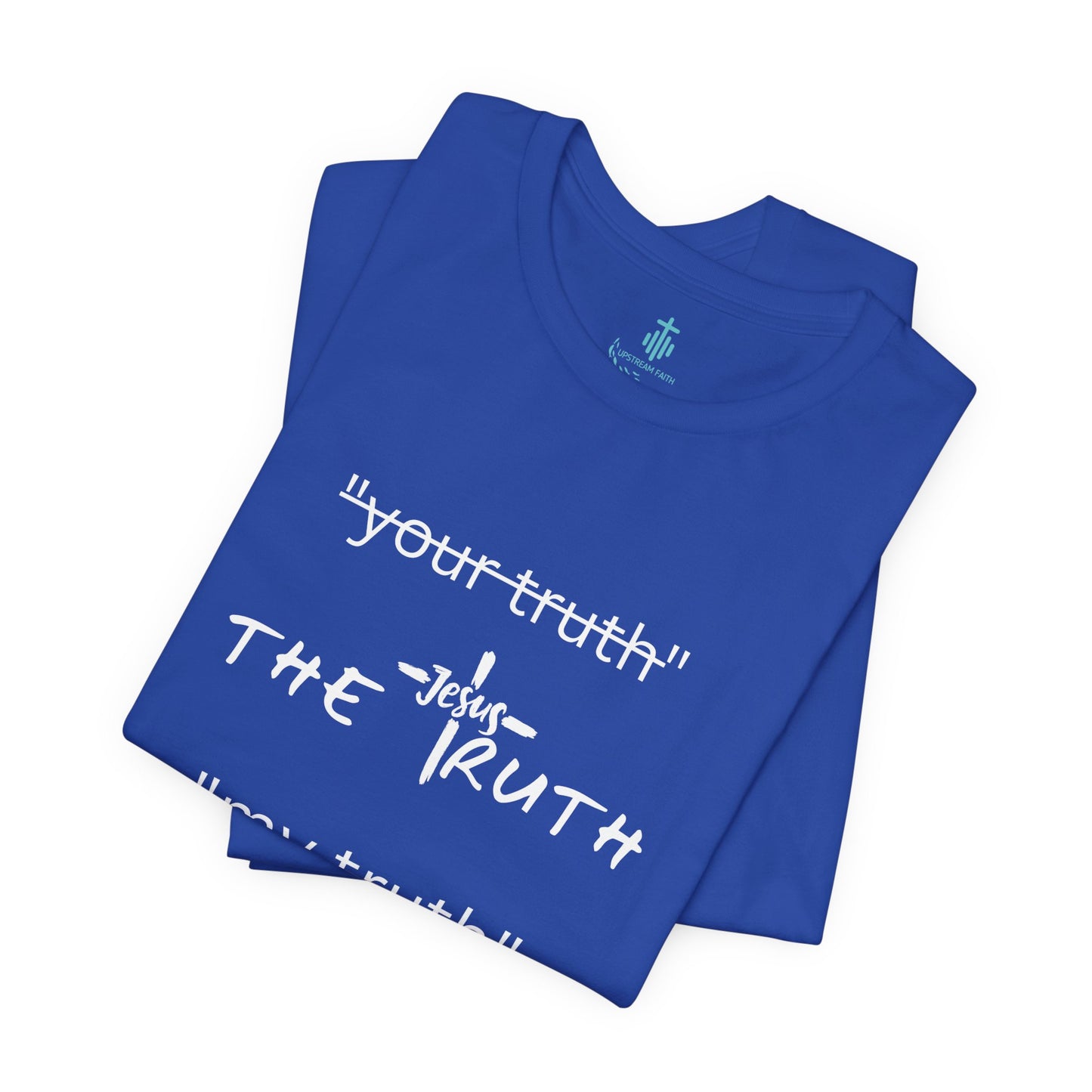 Truth T Shirt