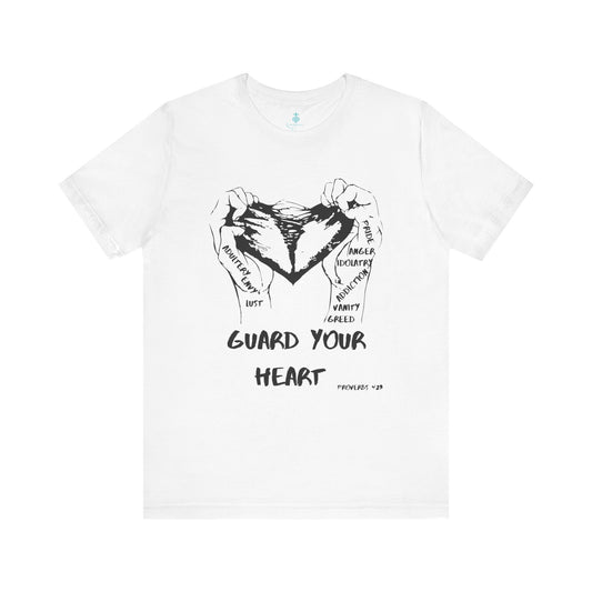 Guard Your Heart T Shirt