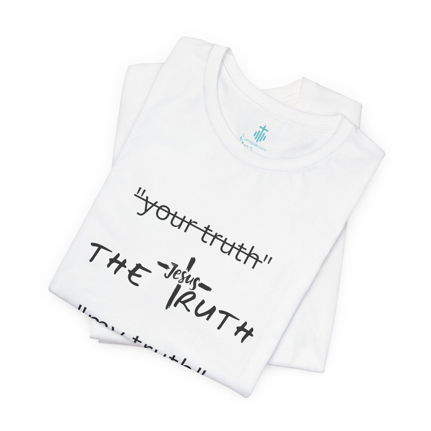 Truth T Shirt