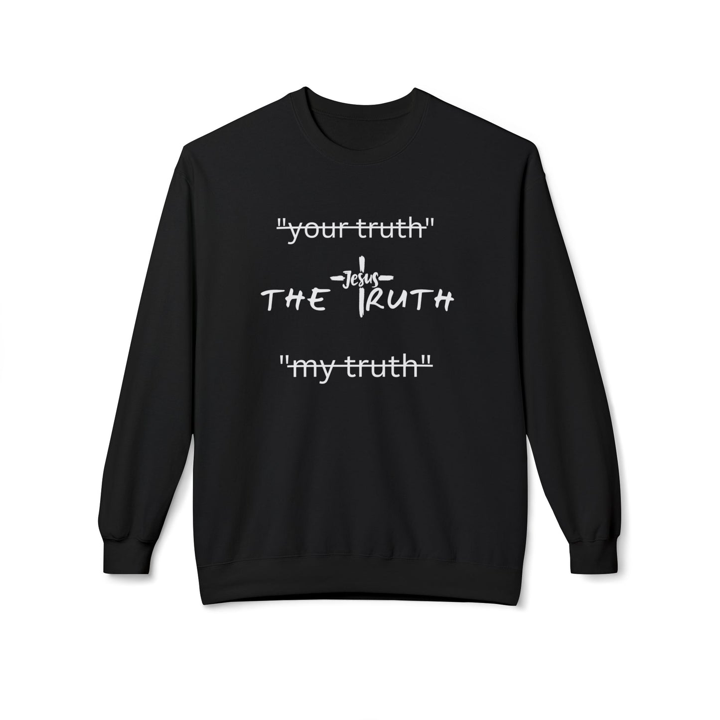 Truth Sweatshirt