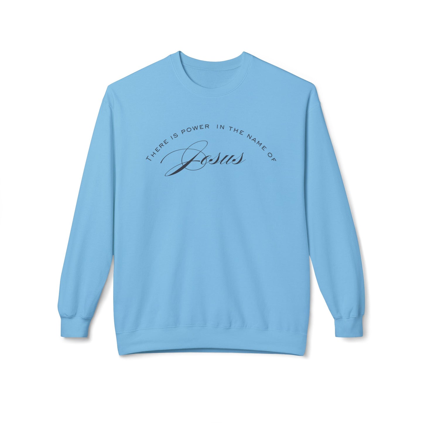 Power in the Name Sweatshirt