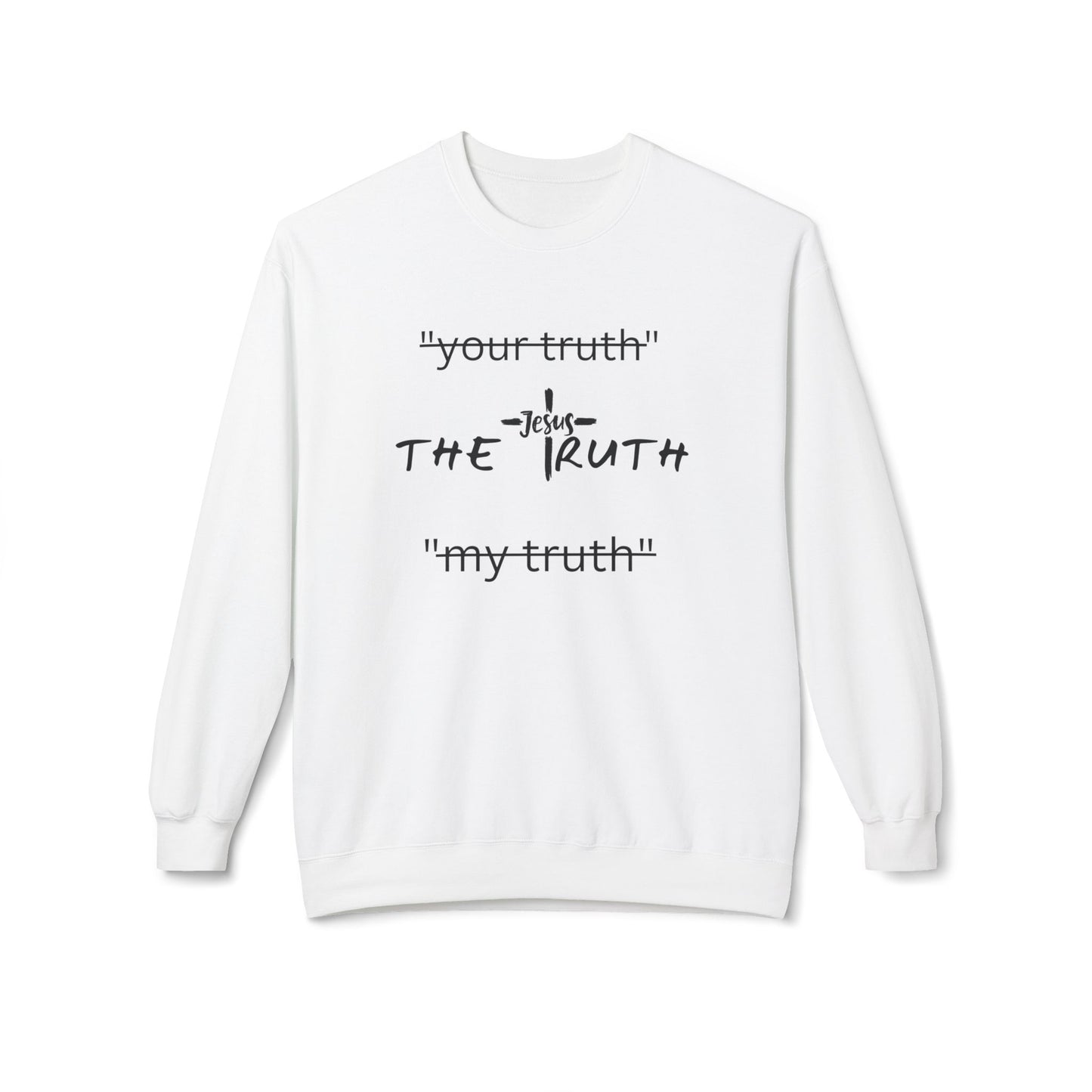 Truth Sweatshirt