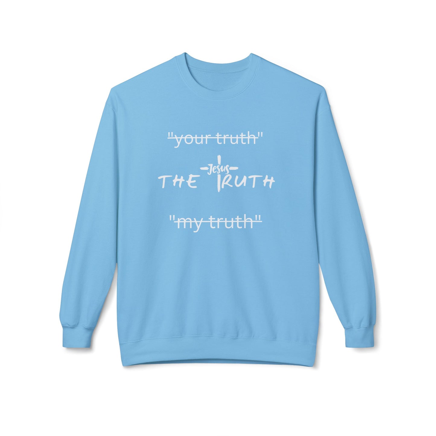 Truth Sweatshirt