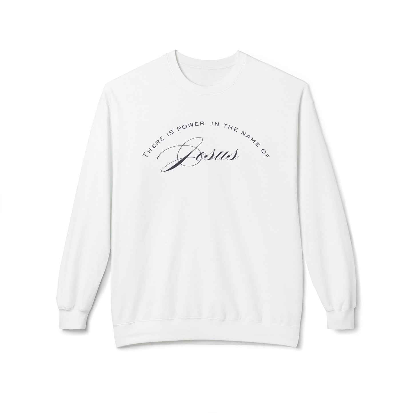 Power in the Name Sweatshirt