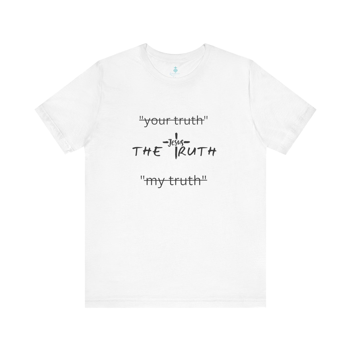 Truth T Shirt